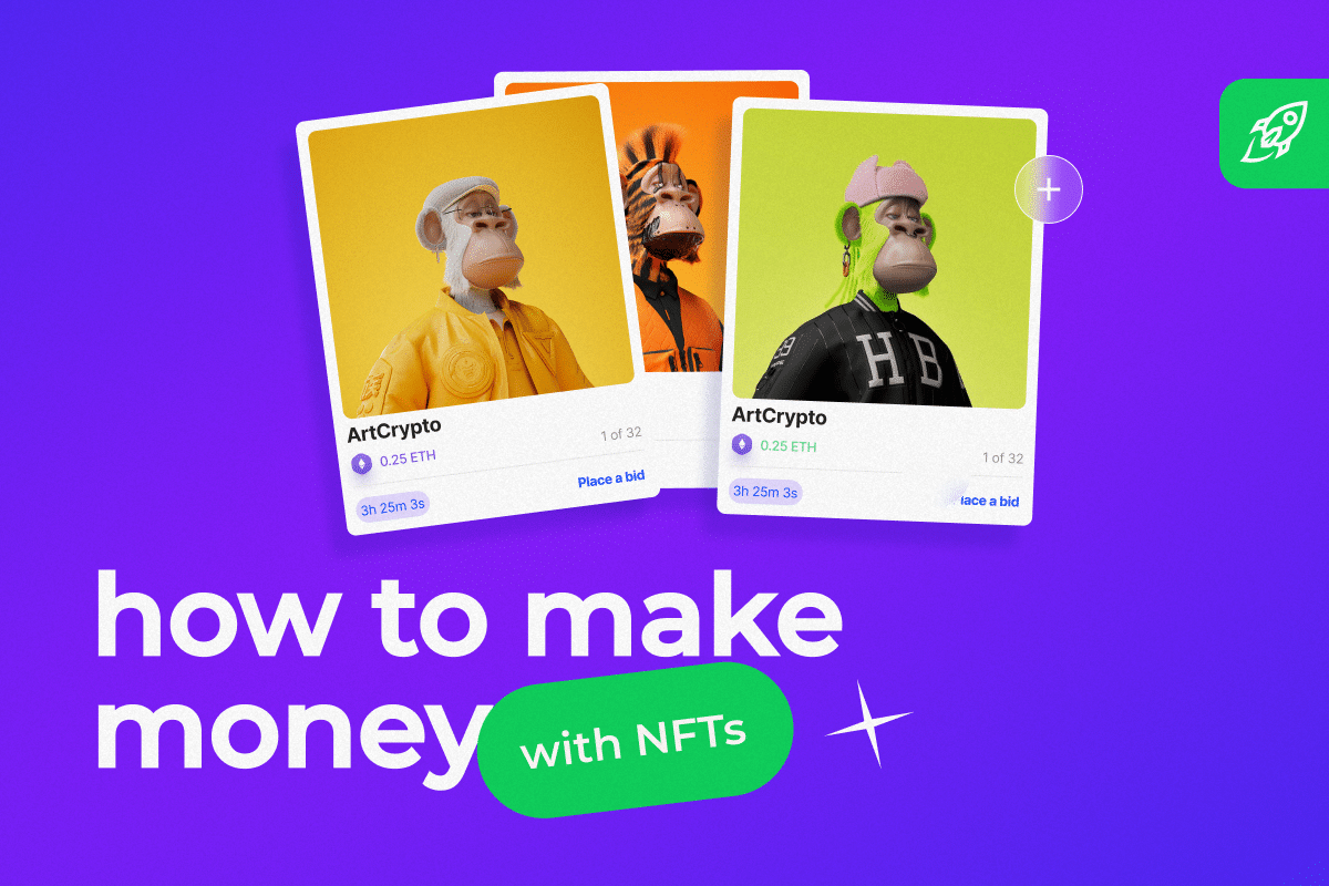 How to Make Money with NFTs in 2024