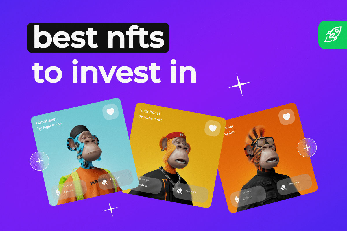 Best NFTs to Invest in 2024 & What NFT should You Buy Now