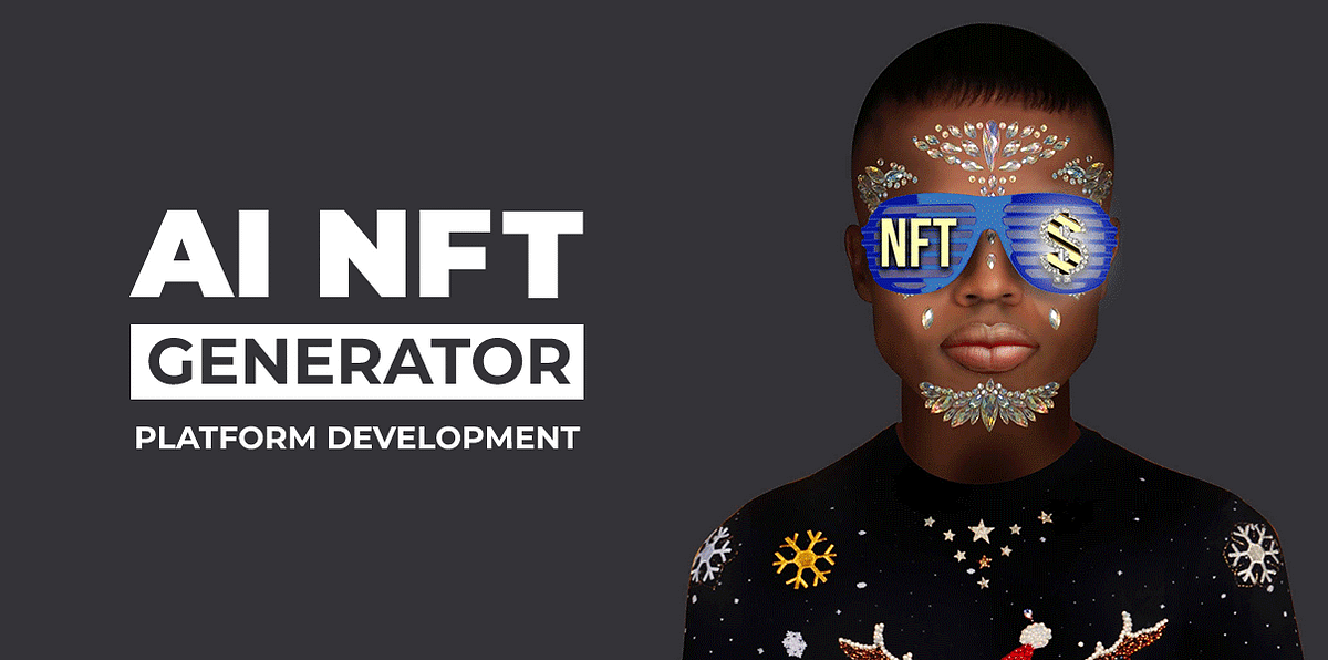 Top 10 Best AI NFT Generator Development Companies in 2024 | by Stanley Thomas | Coinmonks | Mar, 2024